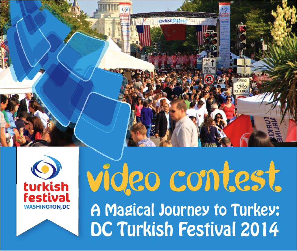 Video Contest  A Magical Journey to Turkey:  DC Turkish Festival 2014